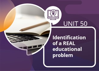 Unit 50: Identification of a Real World Problem