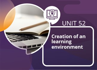 Unit 52: Creating an Online Learning Environment and Eliciting 21st Century Skills