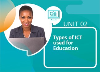 Unit 02: Types of ICT Used for Education